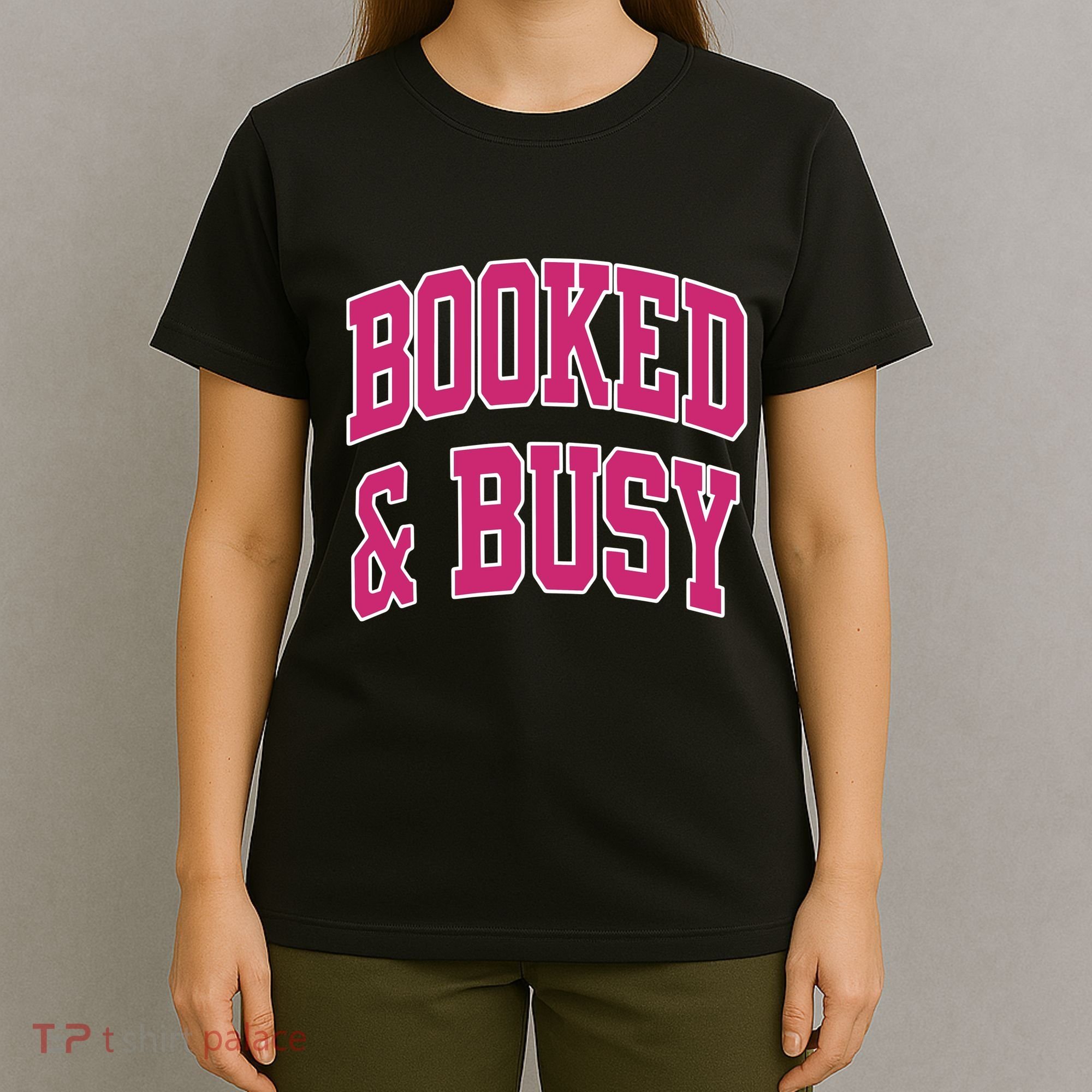 Girl Tribe Co Booked & Busy T-Shirt