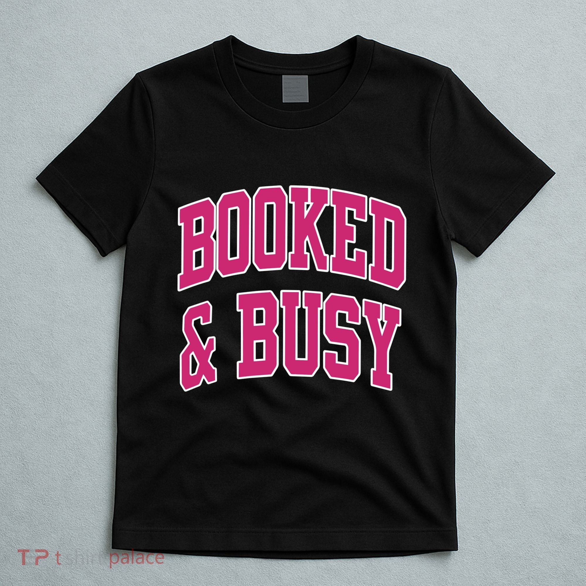 Girl Tribe Co Booked & Busy T-Shirt
