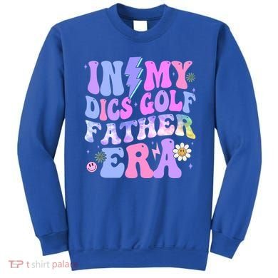 Groovy Tie Dye In My Dics Dics Golf Father Era Gift Sweatshirt