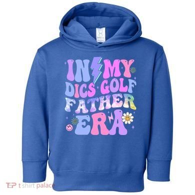 Groovy Tie Dye In My Dics Dics Golf Father Era Gift Toddler Hoodie