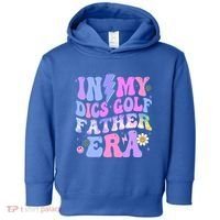 Groovy Tie Dye In My Dics Dics Golf Father Era Gift Toddler Hoodie thumb 0