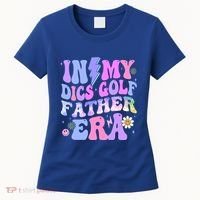 Groovy Tie Dye In My Dics Dics Golf Father Era Gift Women's T-Shirt thumb 0