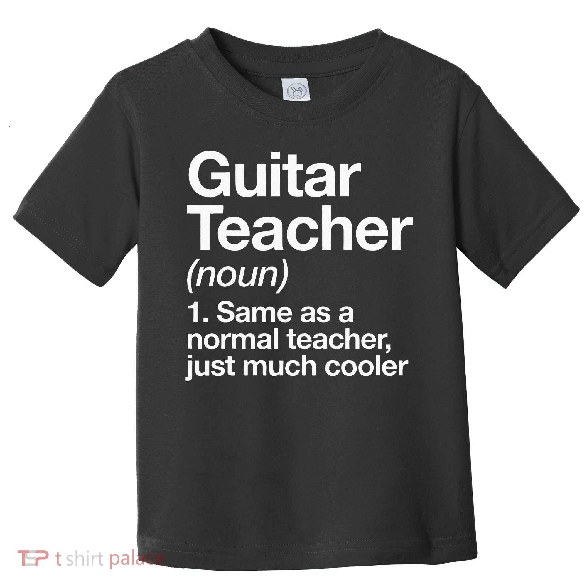 Guitar Teacher Definition Funny Musician Music Toddler T-Shirt