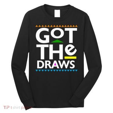 Got The Draws Long Sleeve Shirt