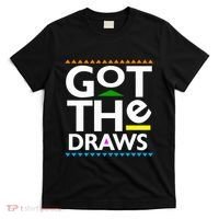 Got The Draws T-Shirt thumb 0