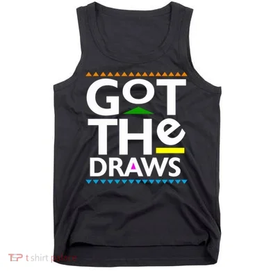 Got The Draws Tank Top