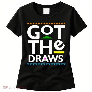 Got The Draws Women's T-Shirt