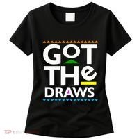 Got The Draws Women's T-Shirt thumb 0