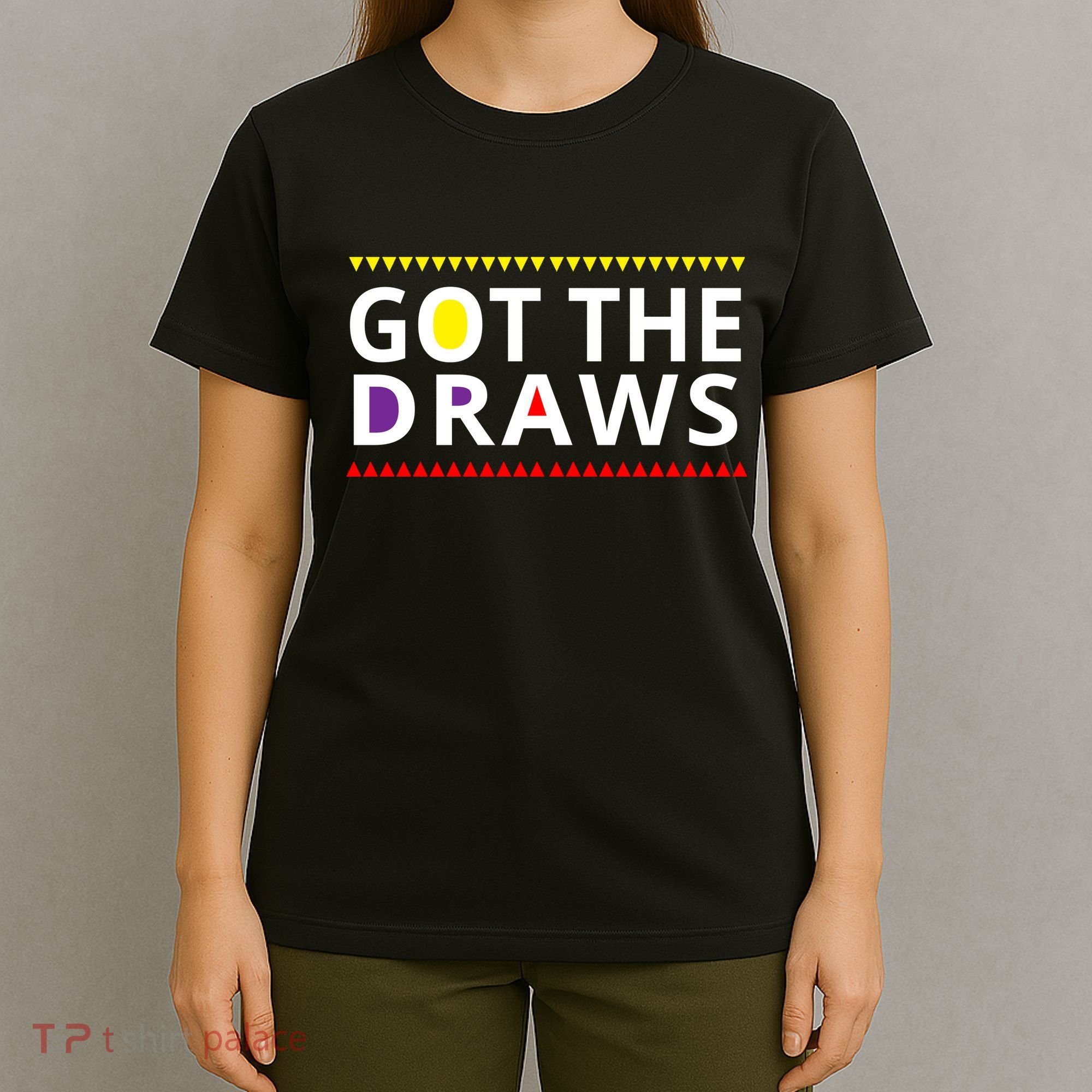 Got The Draws 90s T-Shirt