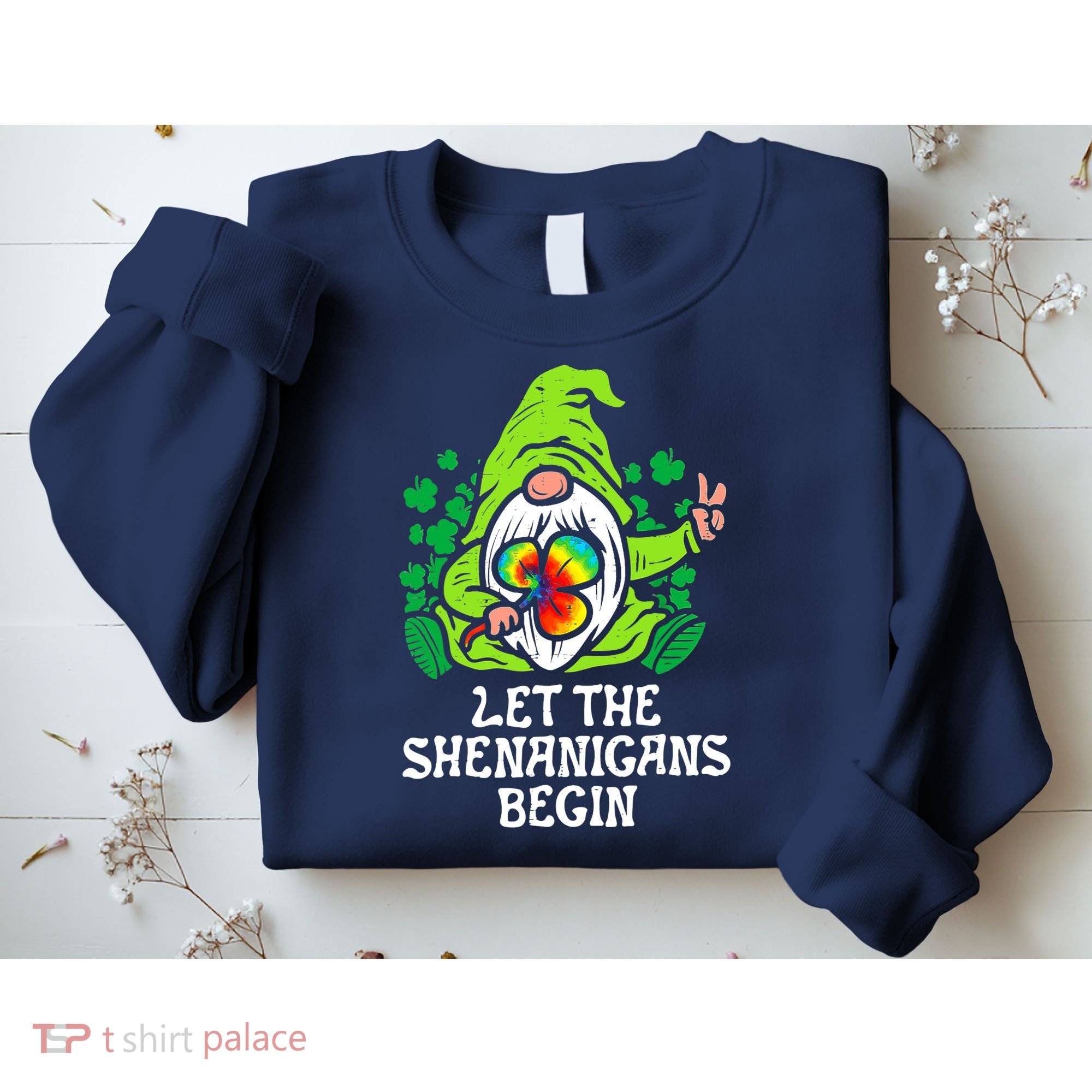 Gnome Tie Dye Shamrock Let Shenanigans Begin St Patricks Sweatshirt