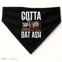 Gotta Tap Dat Ash Cigar And Whiskey USA-Made Doggie Bandana thumb 0