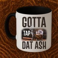 Gotta Tap Dat Ash Cigar And Whiskey Coffee Mug thumb 2