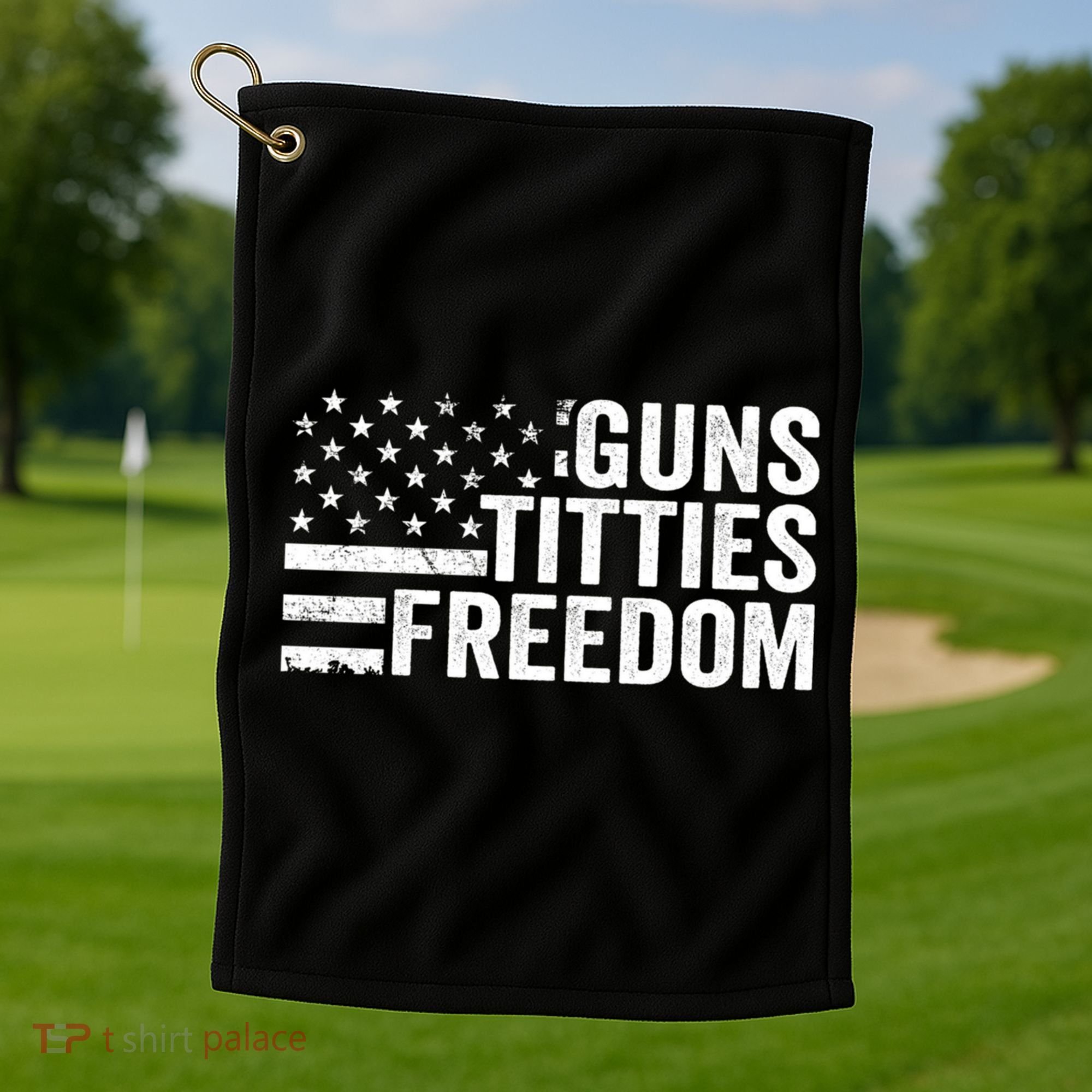 Guns Titties & Freedom Mens Funny Drinking Usa Flag Pullover Hoodie Golf Towel