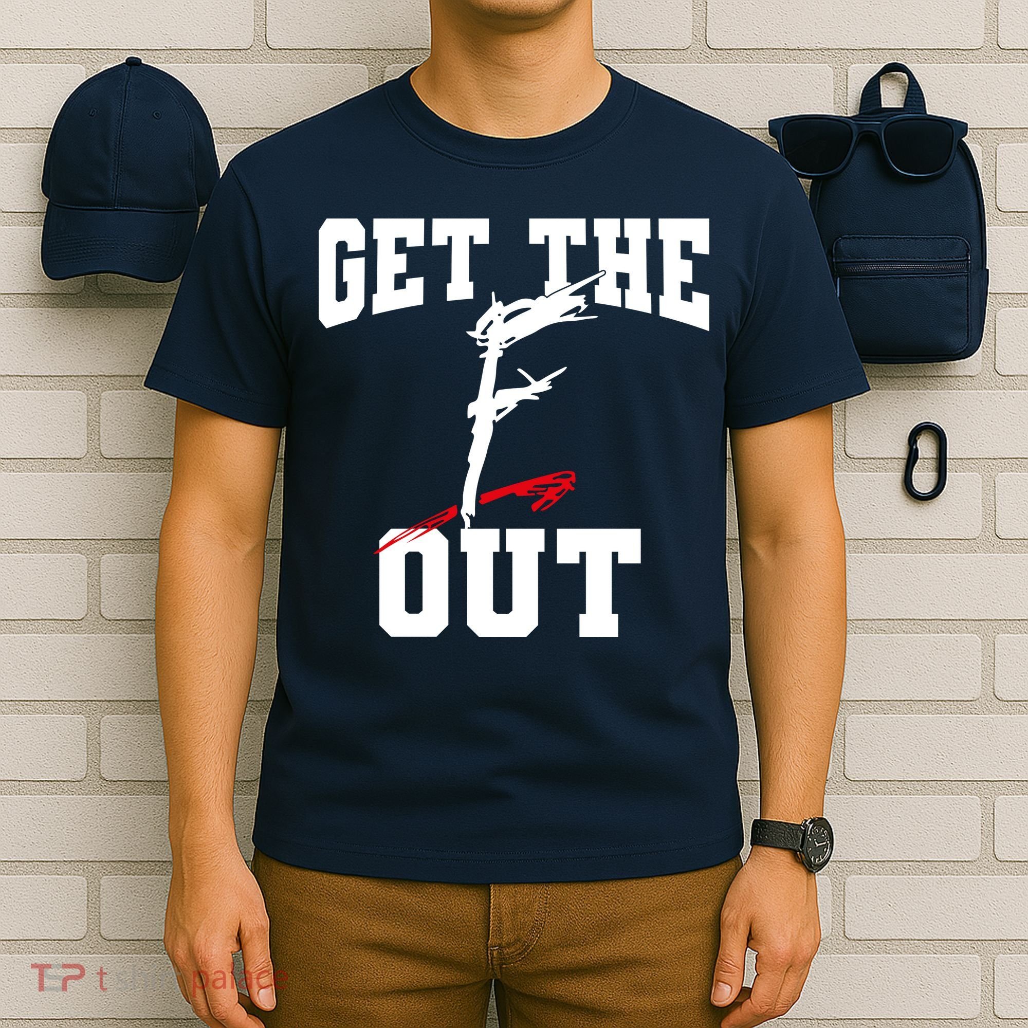 Get The F Out Funny Wrestling Lover Gift T-Shirt