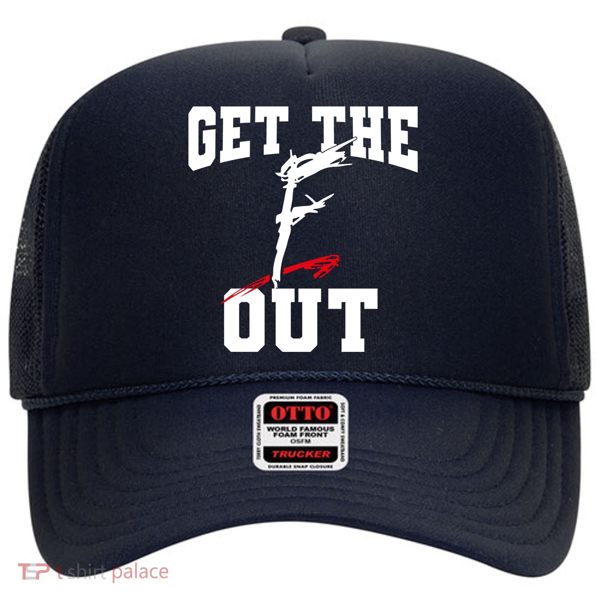 Get The F Out Funny Wrestling Lover Gift Hat