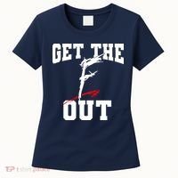 Get The F Out Funny Wrestling Lover Gift Women's T-Shirt thumb 0