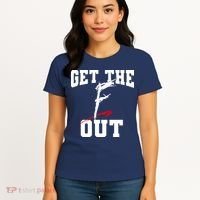 Get The F Out Funny Wrestling Lover Gift Women's T-Shirt thumb 4