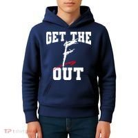 Get The F Out Funny Wrestling Lover Gift Kids Hoodie thumb 4