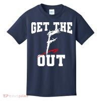 Get The F Out Funny Wrestling Lover Gift Kids T-Shirt thumb 0