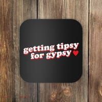 Getting Tipsy For Gypsy Iconic Slogan Coaster thumb 0