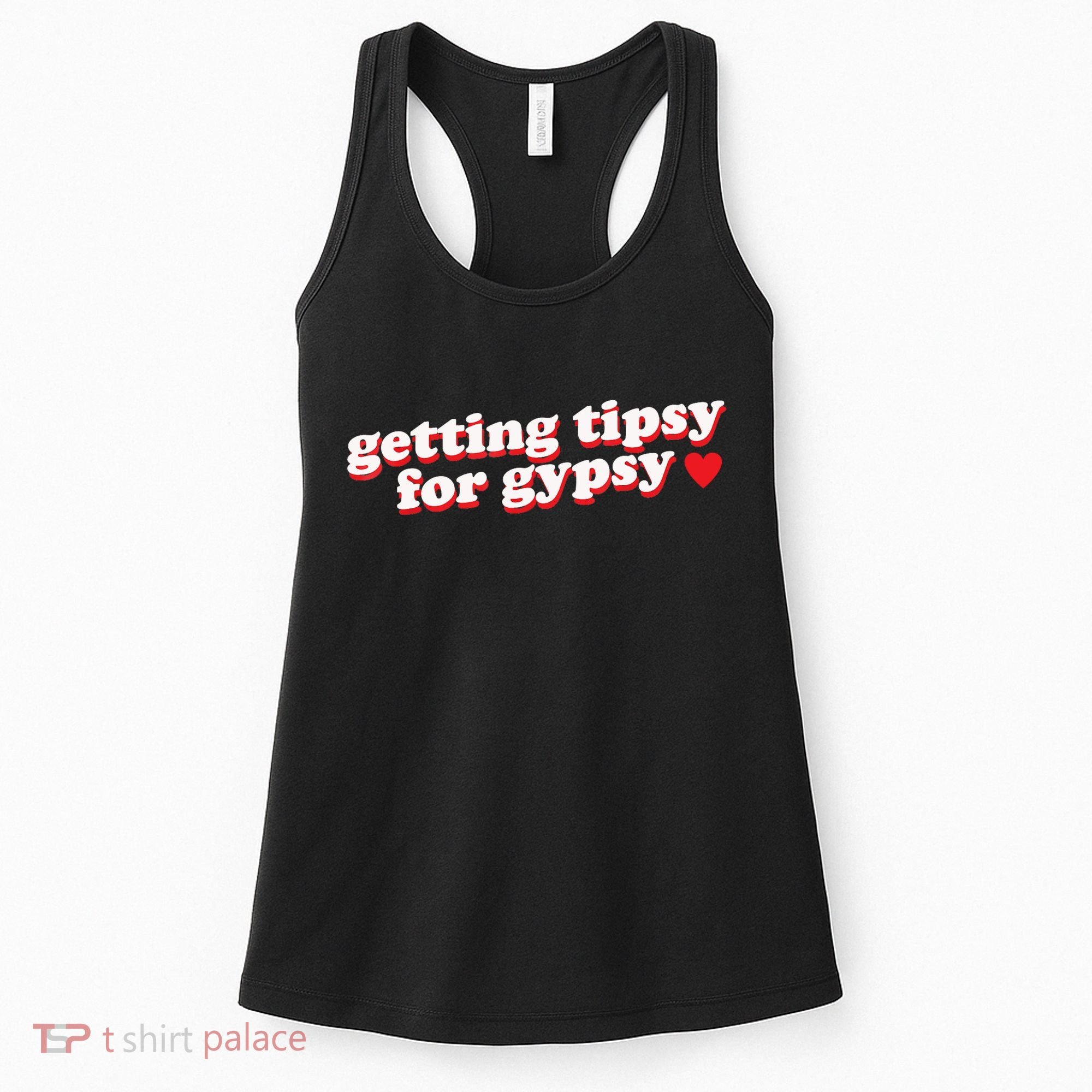 Getting Tipsy For Gypsy Iconic Slogan Women's Tank Top