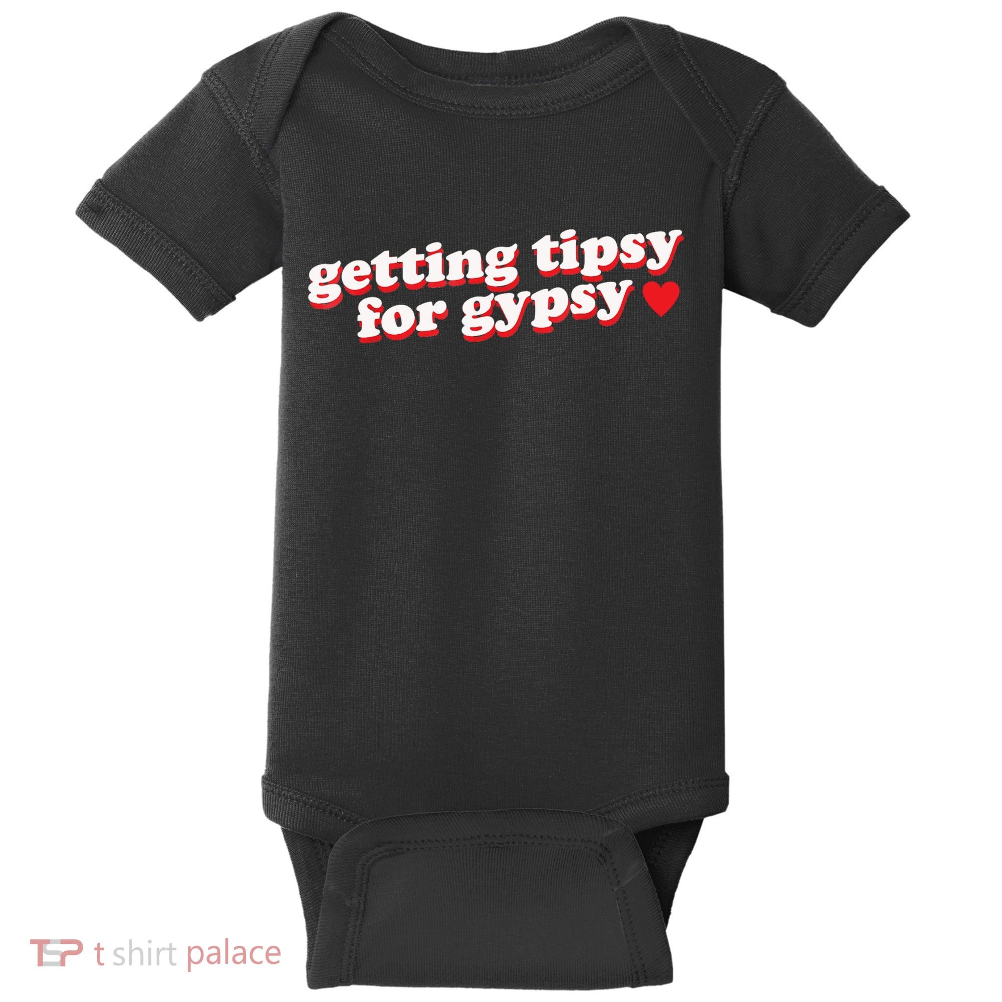 Getting Tipsy For Gypsy Iconic Slogan Baby Bodysuit