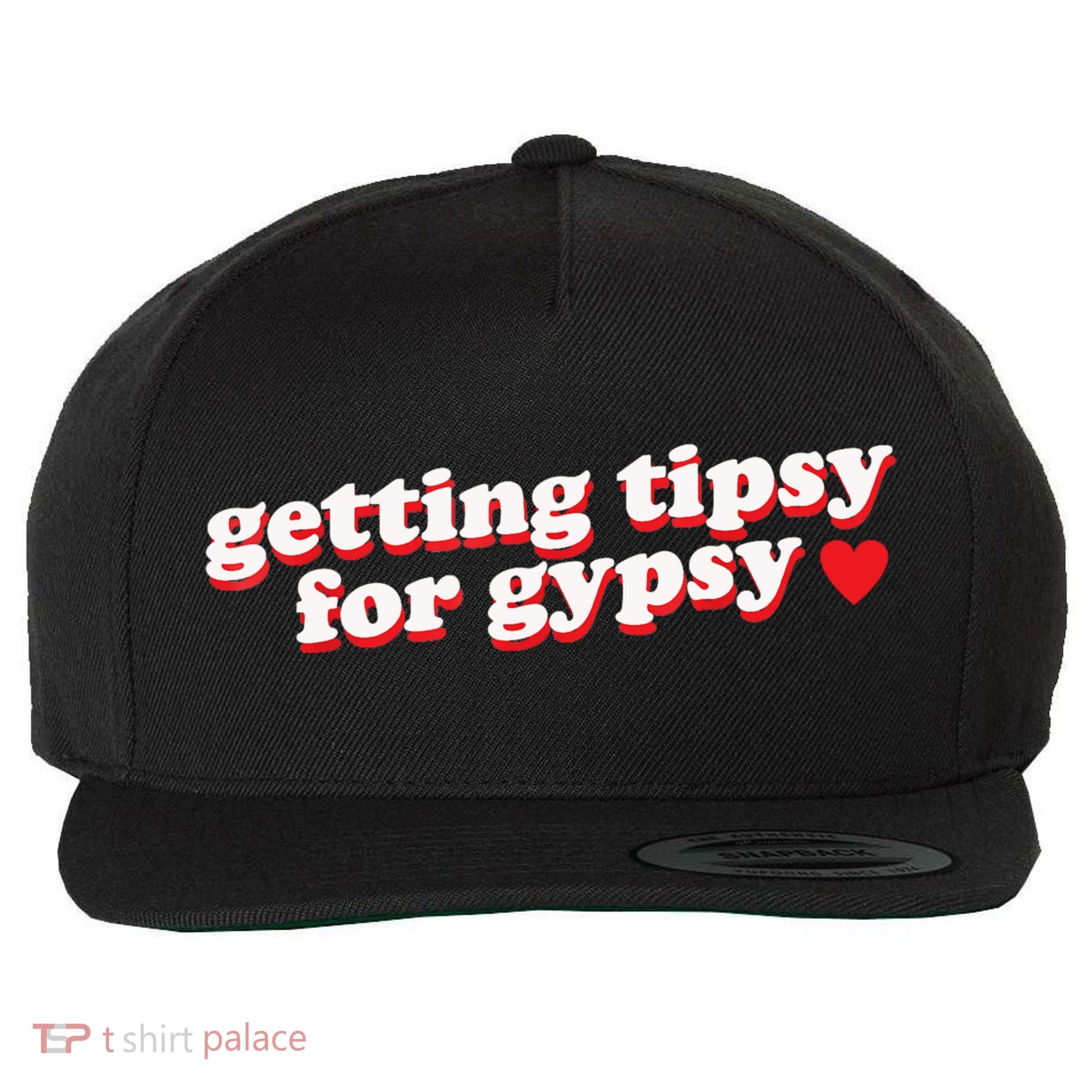 Getting Tipsy For Gypsy Iconic Slogan Wool Snapback Cap