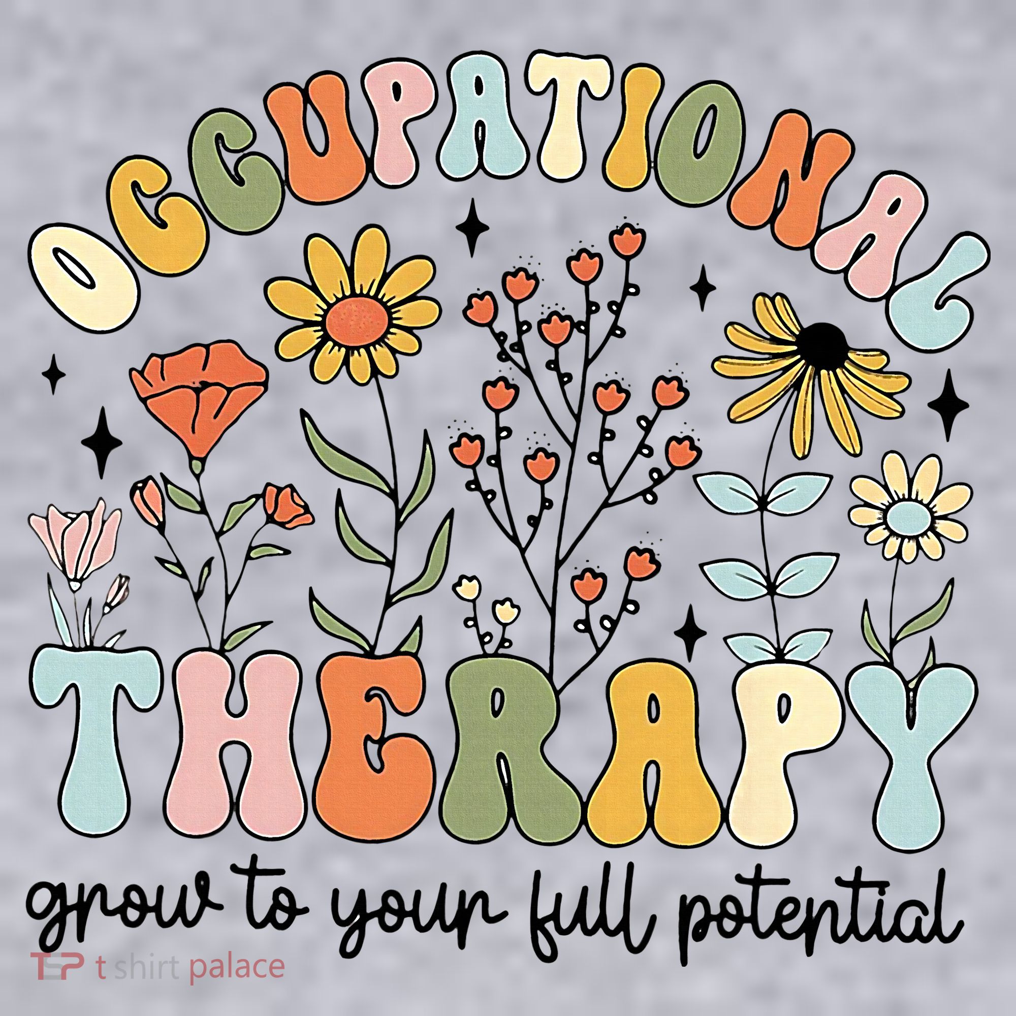 Grow To Full Potential Occupational Therapy OT Therapist Women's Sweatshirt
