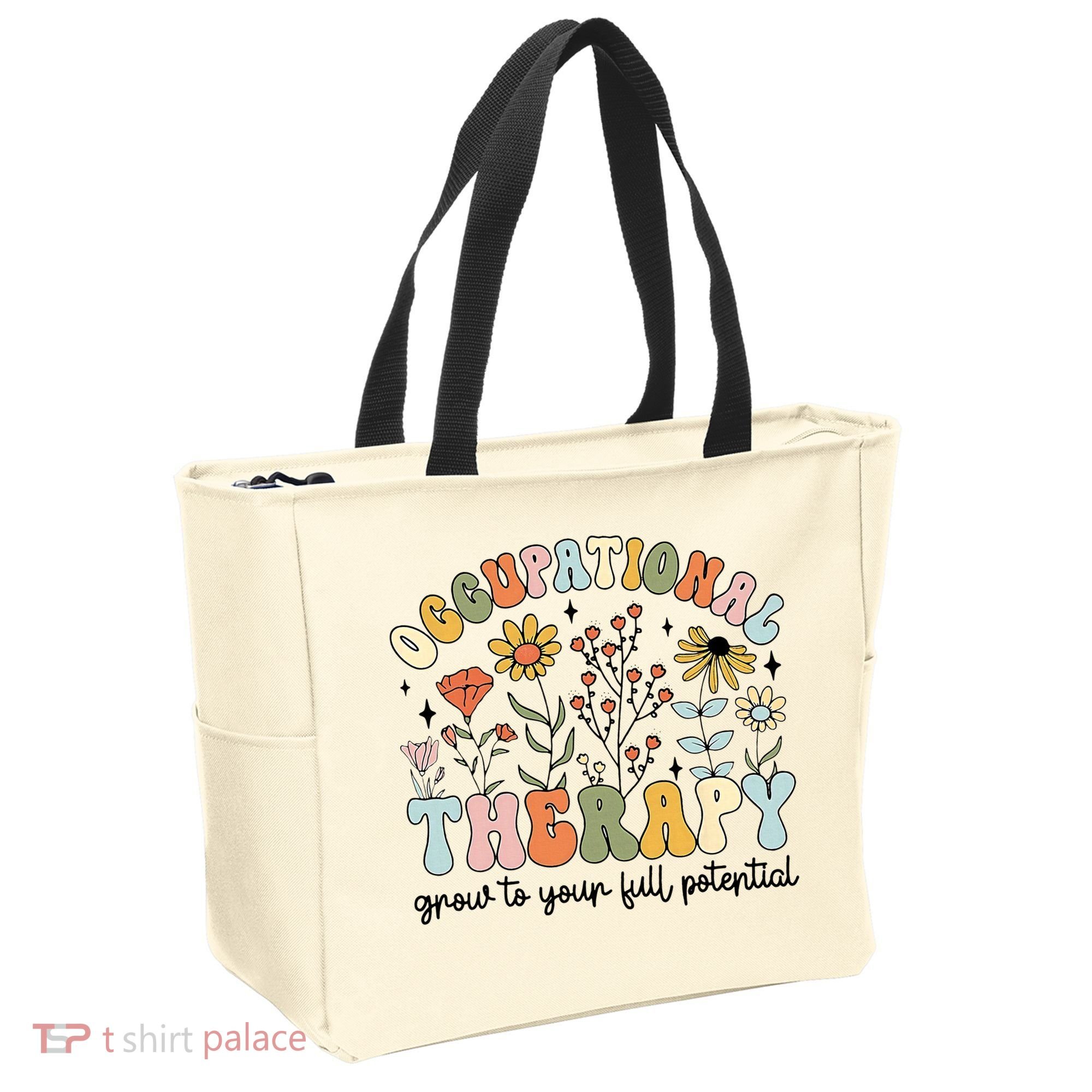 Grow To Full Potential Occupational Therapy OT Therapist Tote Bag
