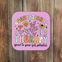 Grow To Full Potential Occupational Therapy OT Therapist Coaster thumb 0