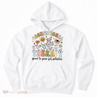 Grow To Full Potential Occupational Therapy OT Therapist Hoodie thumb 0