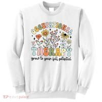Grow To Full Potential Occupational Therapy OT Therapist Sweatshirt thumb 0