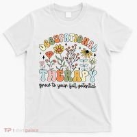 Grow To Full Potential Occupational Therapy OT Therapist T-Shirt thumb 0