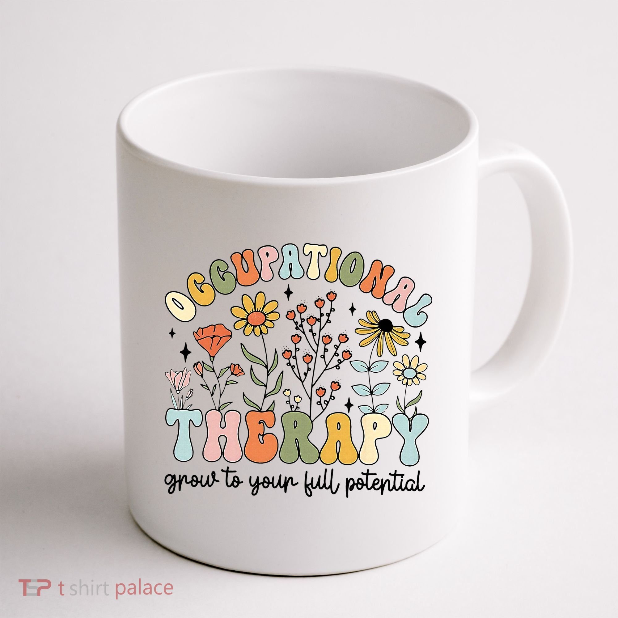Grow To Full Potential Occupational Therapy OT Therapist Coffee Mug