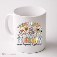 Grow To Full Potential Occupational Therapy OT Therapist Coffee Mug thumb 0