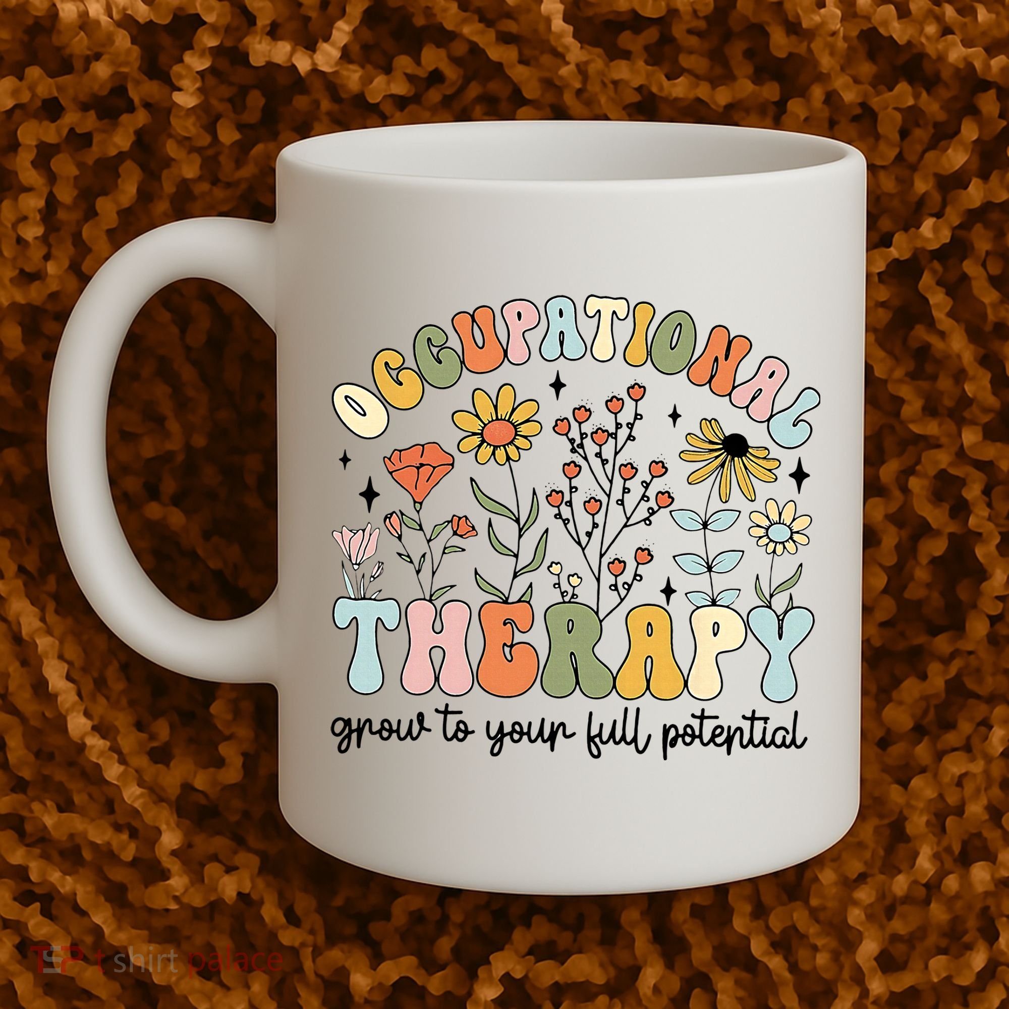 Grow To Full Potential Occupational Therapy OT Therapist Coffee Mug