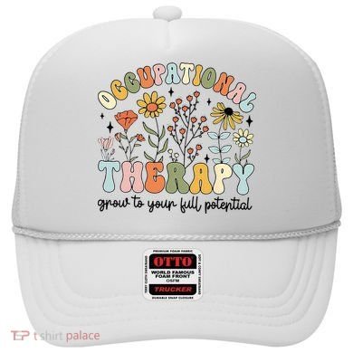 Grow To Full Potential Occupational Therapy OT Therapist Hat