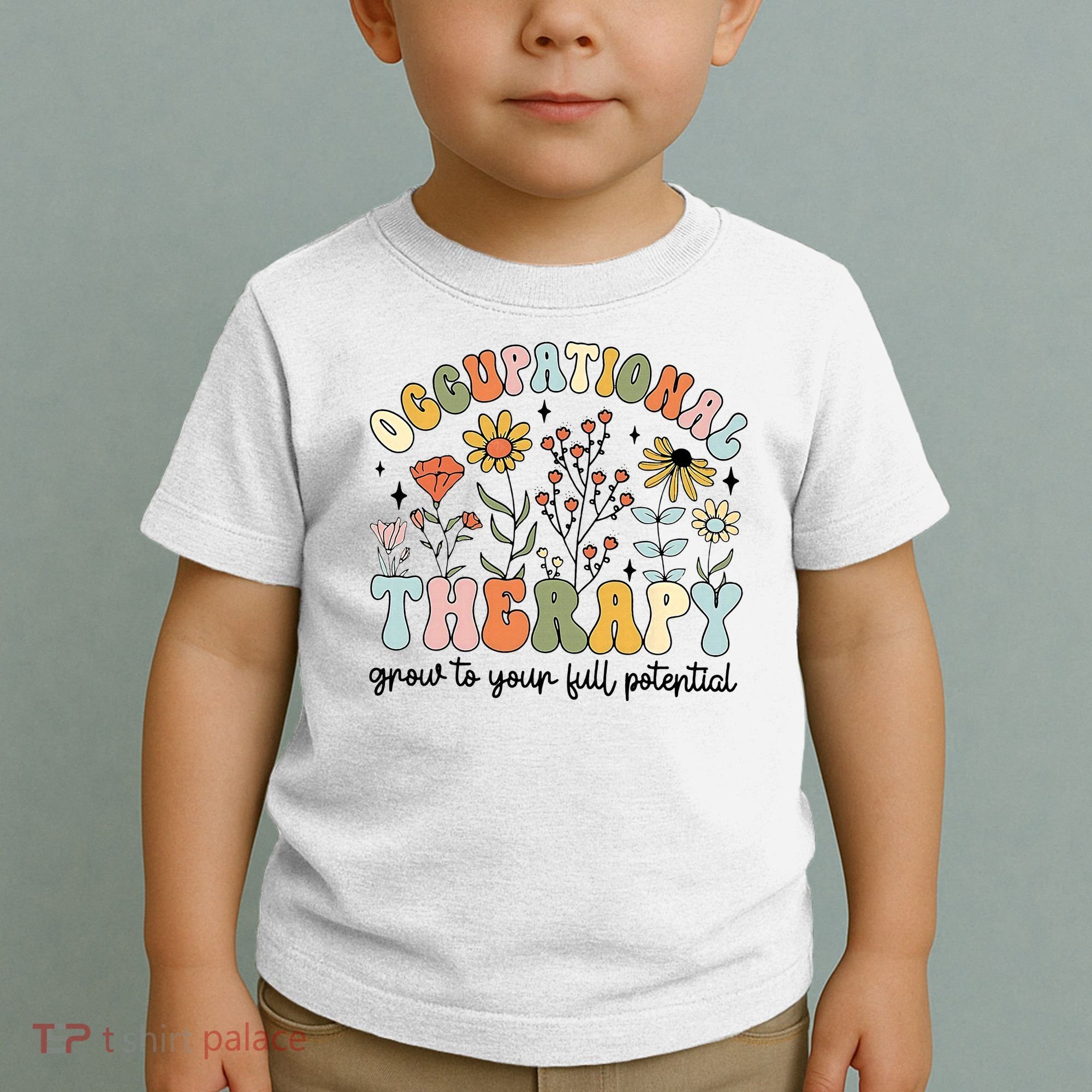 Grow To Full Potential Occupational Therapy OT Therapist Toddler T-Shirt