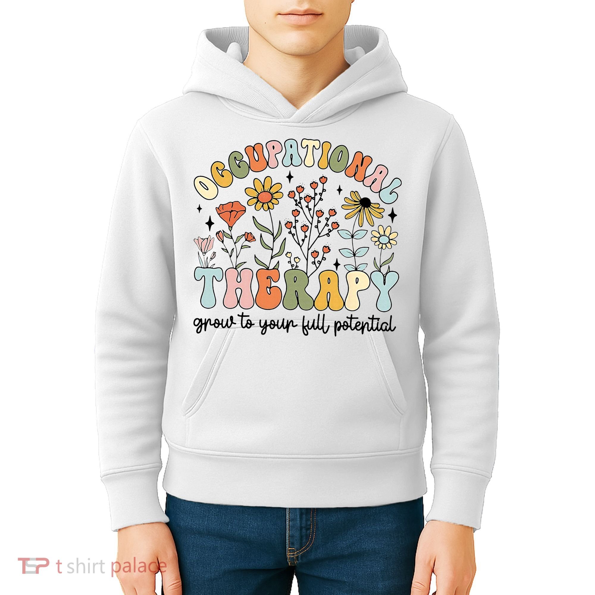 Grow To Full Potential Occupational Therapy OT Therapist Kids Hoodie
