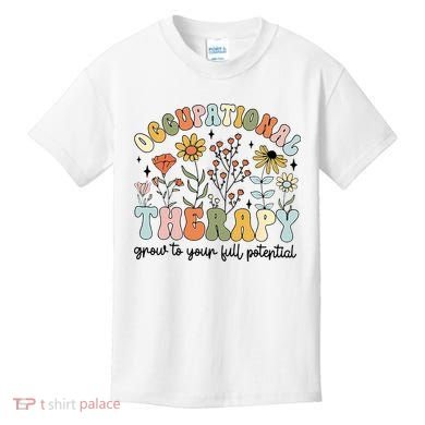 Grow To Full Potential Occupational Therapy OT Therapist Kids T-Shirt