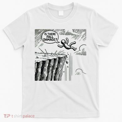 Gravity Test Funny Gamer Is There Fall Damage T-Shirt