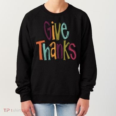 Give Thanks Women's Sweatshirt