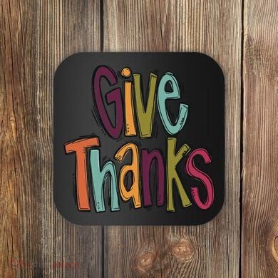 Give Thanks Coaster