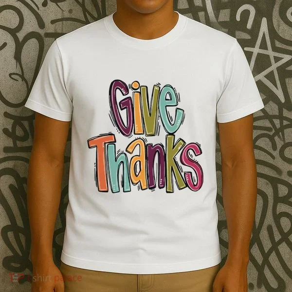 Give Thanks T-Shirt