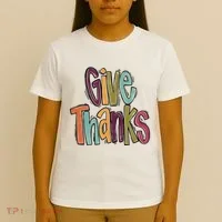 Give Thanks T-Shirt thumb 4