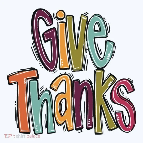 Give Thanks T-Shirt