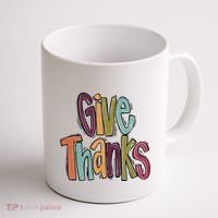 Give Thanks Coffee Mug thumb 1