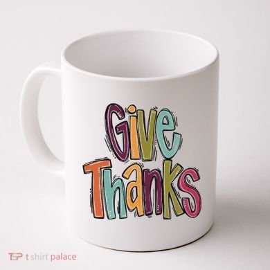 Give Thanks Coffee Mug