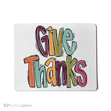 Give Thanks Mousepad
