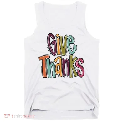 Give Thanks Tank Top